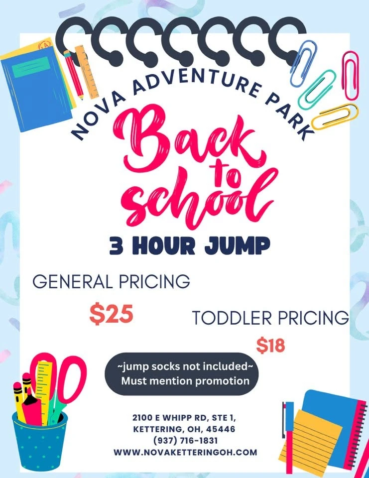 Back to School 3 Hour Jump at Nova Adventure Park: general $25, toddler $18. Jump socks not included; must mention promotion.